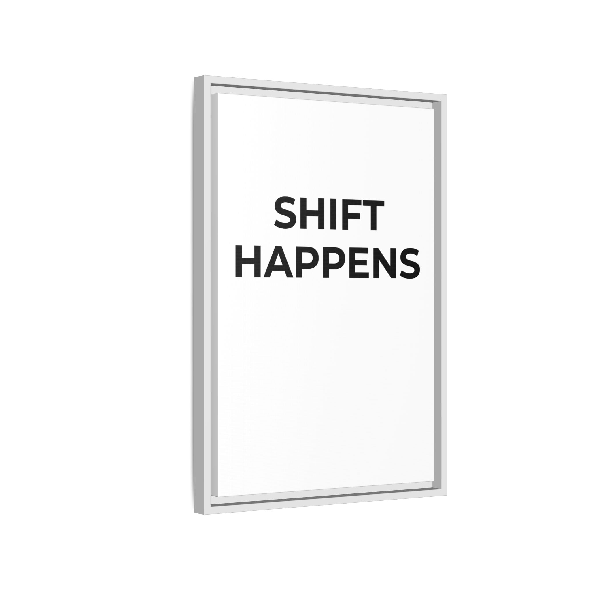 SHIFT HAPPENS: Framed Canvas – Modern Minimal Wall Decor