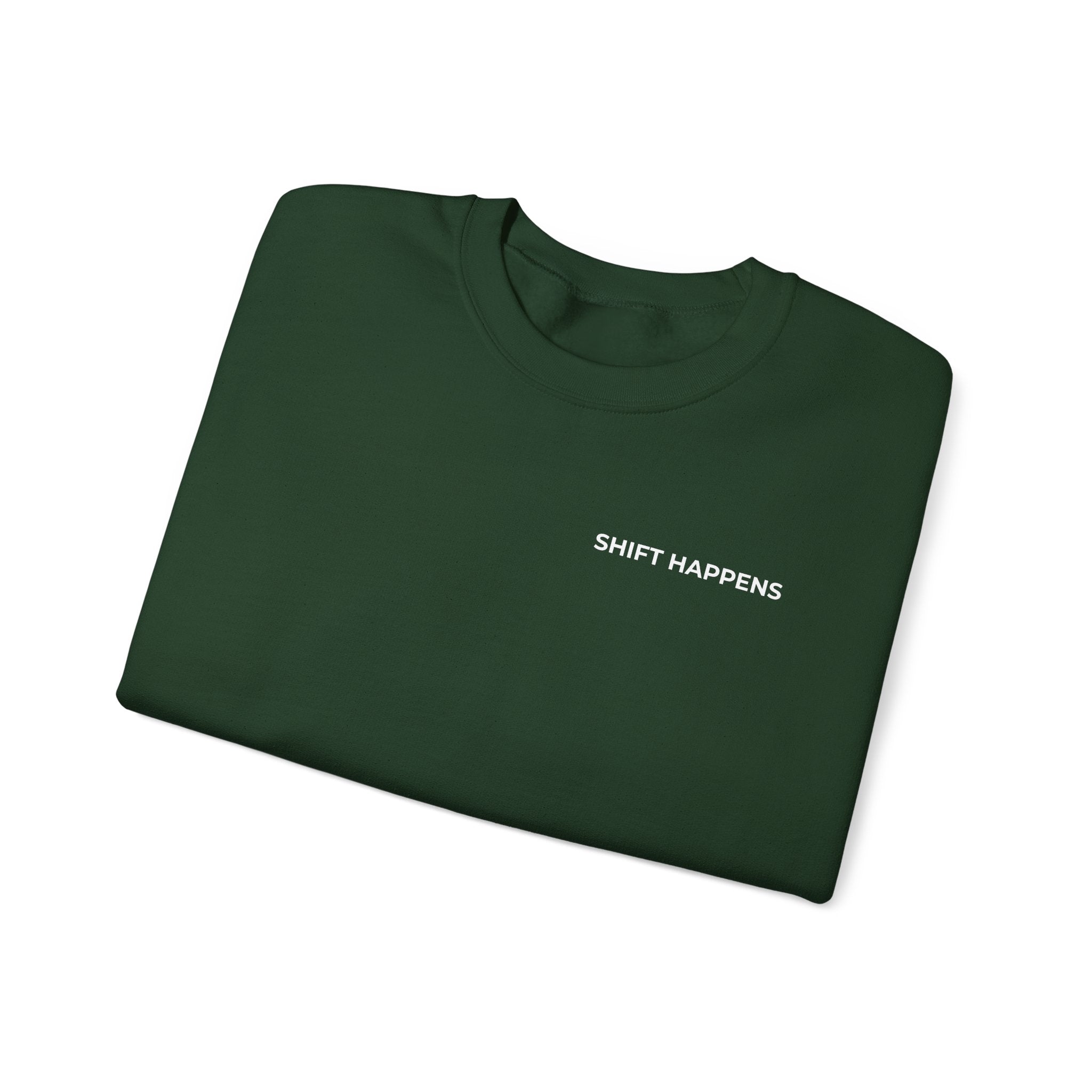 SHIFT HAPPENS: Minimal Crewneck Sweatshirt