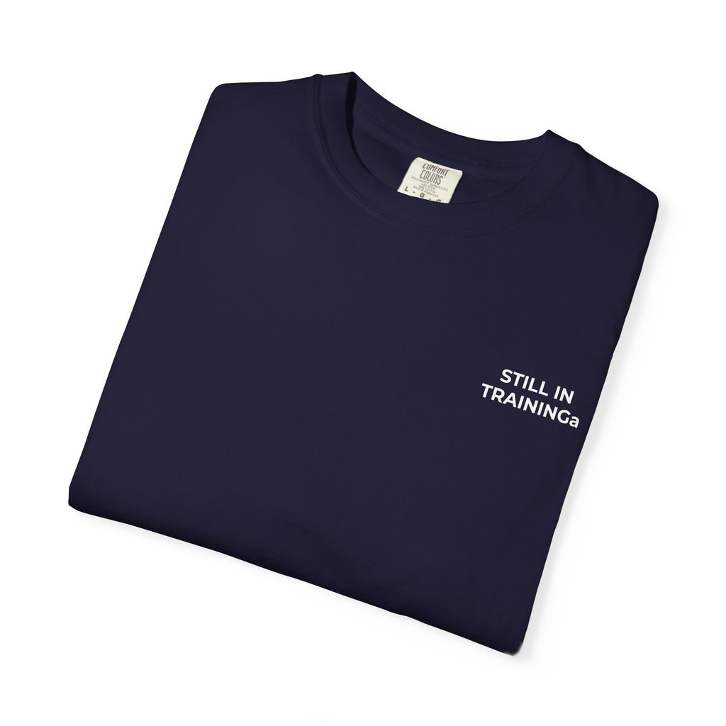 Funny Medical Student Tee — Still in Training