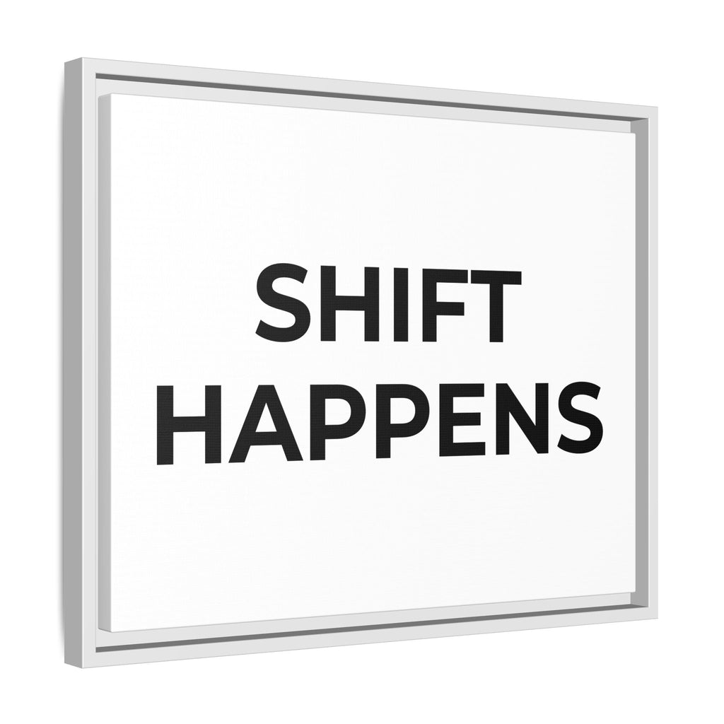 SHIFT HAPPENS: Framed Canvas – Modern Minimal Wall Decor