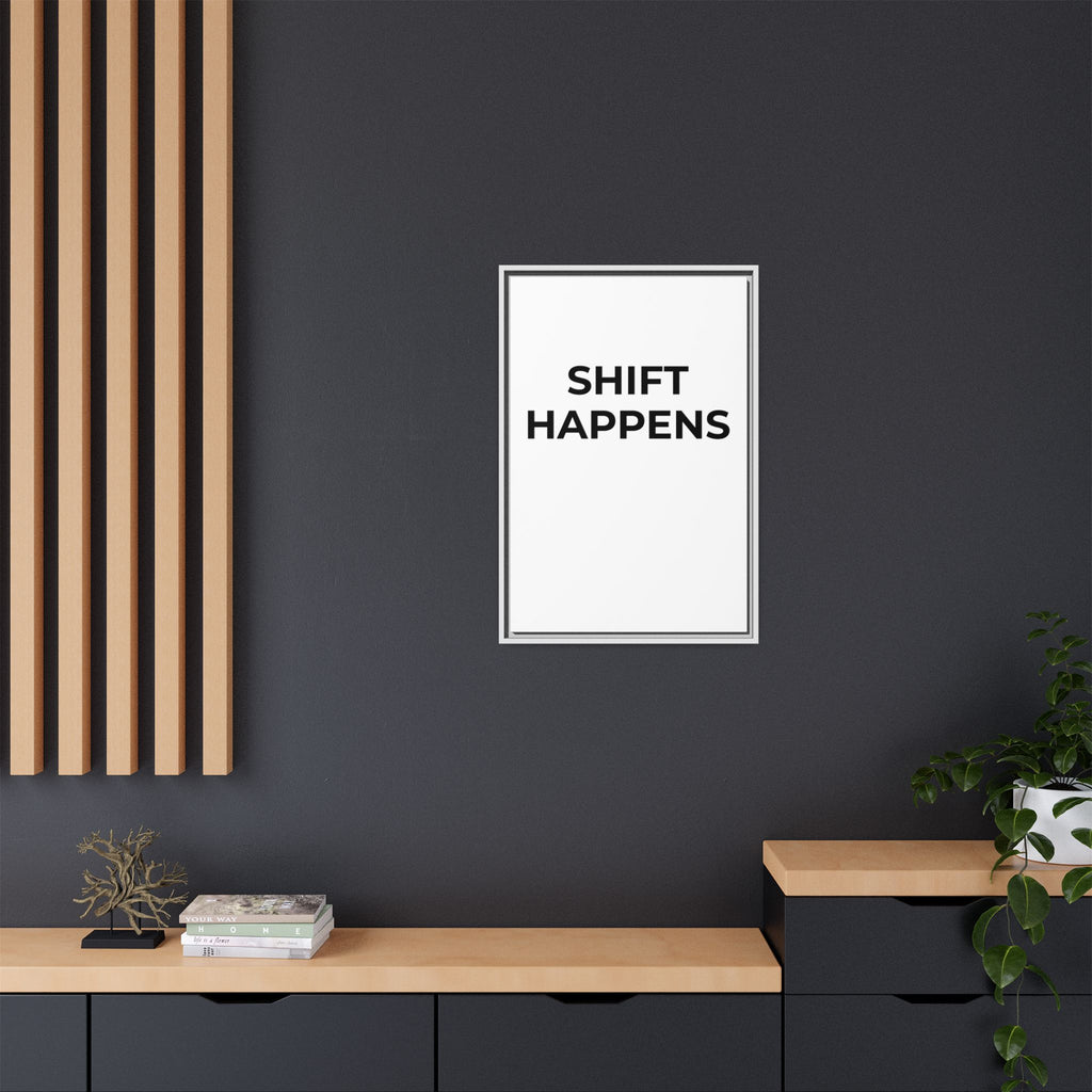 SHIFT HAPPENS: Framed Canvas – Modern Minimal Wall Decor