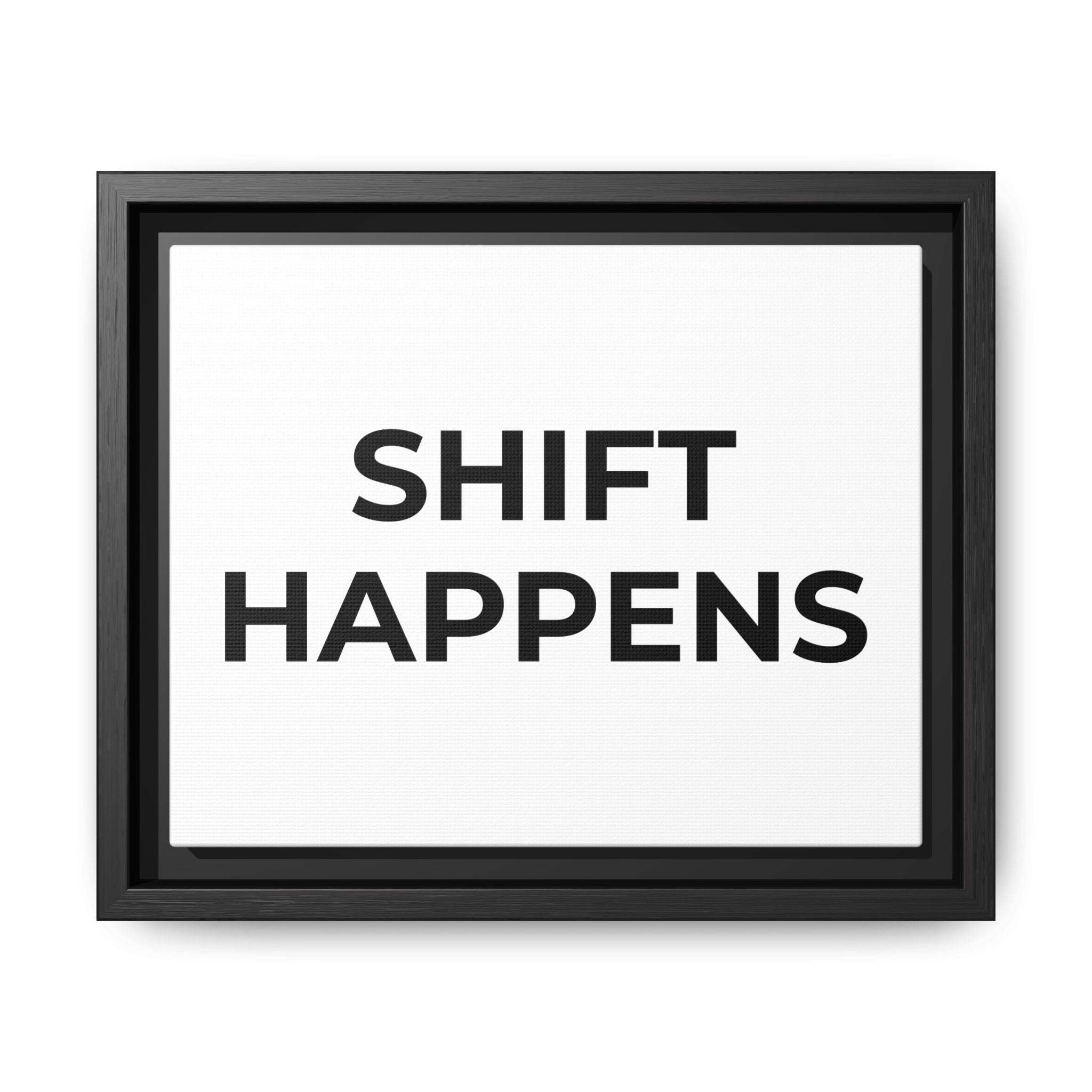 SHIFT HAPPENS: Framed Canvas – Modern Minimal Wall Decor