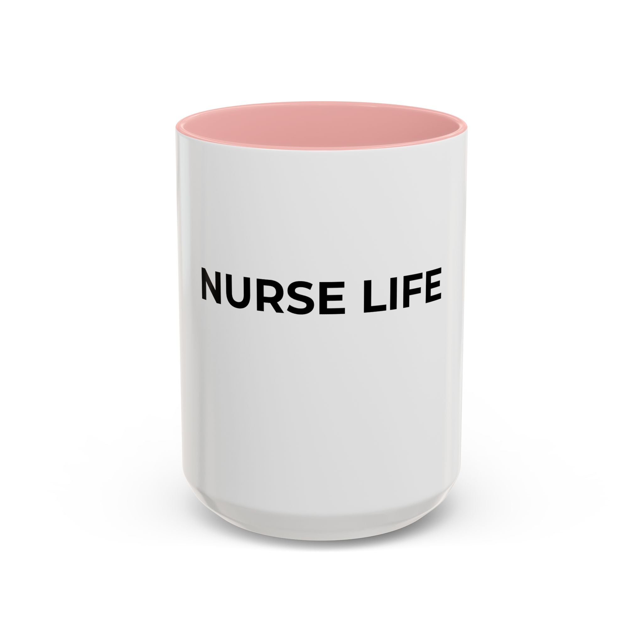 NURSE LIFE: Coffee Mug (11/15oz)