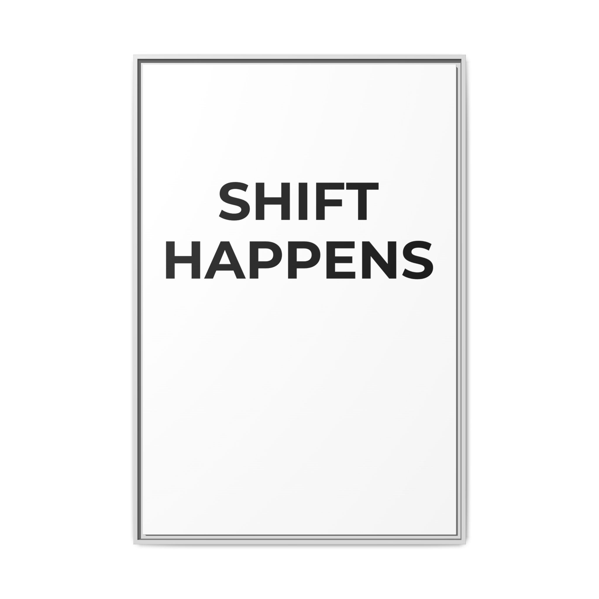 SHIFT HAPPENS: Framed Canvas – Modern Minimal Wall Decor