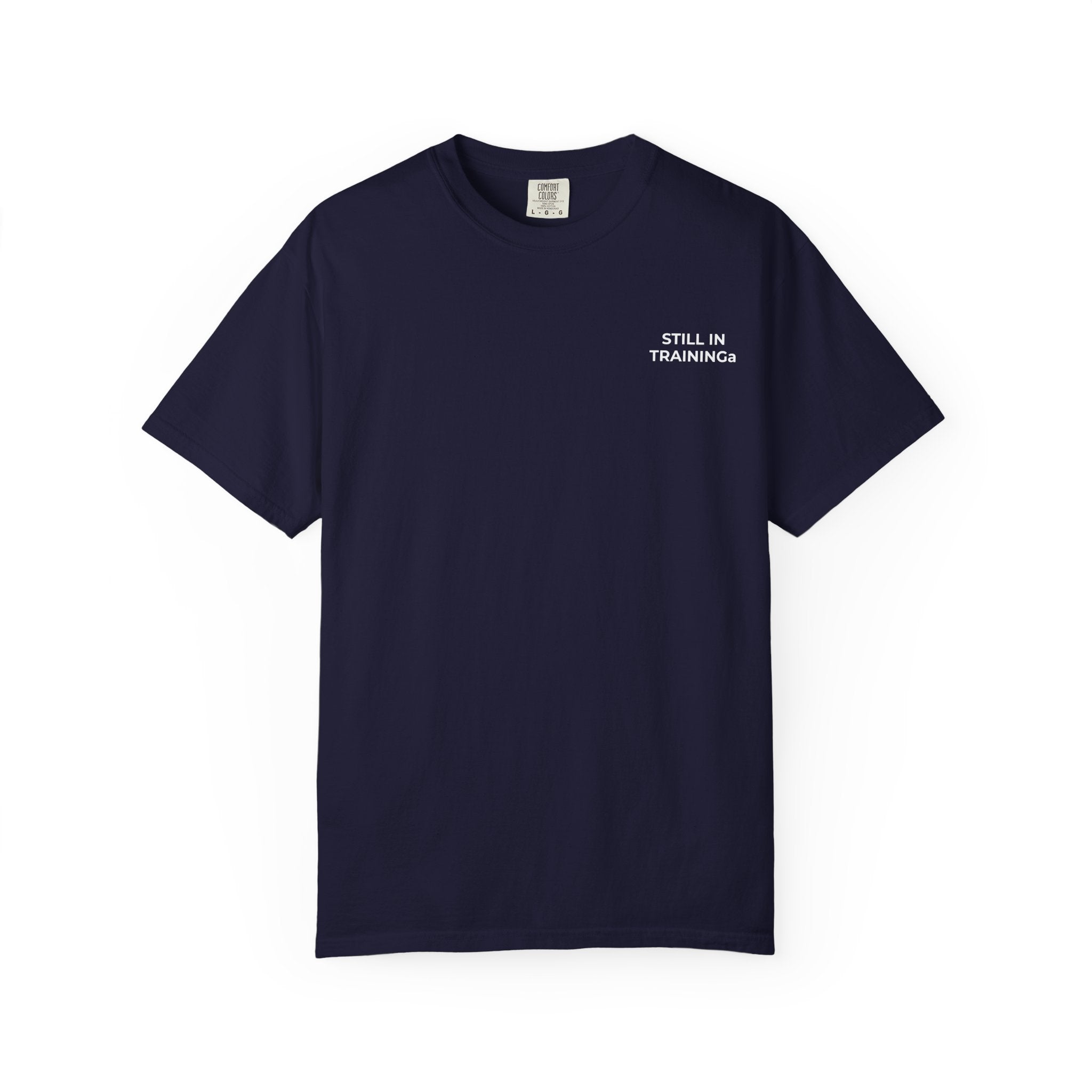 Funny Medical Student Tee — Still in Training