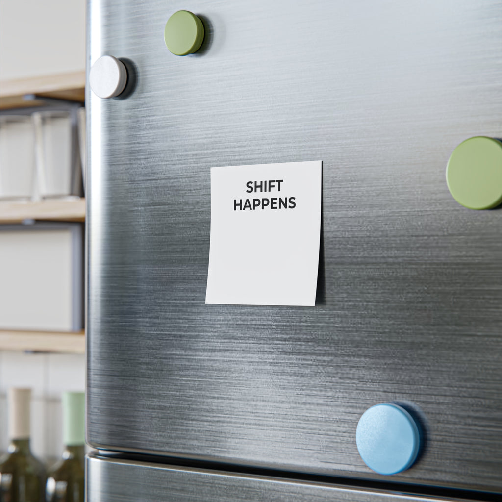 SHIFT HAPPENS: Post-it Note