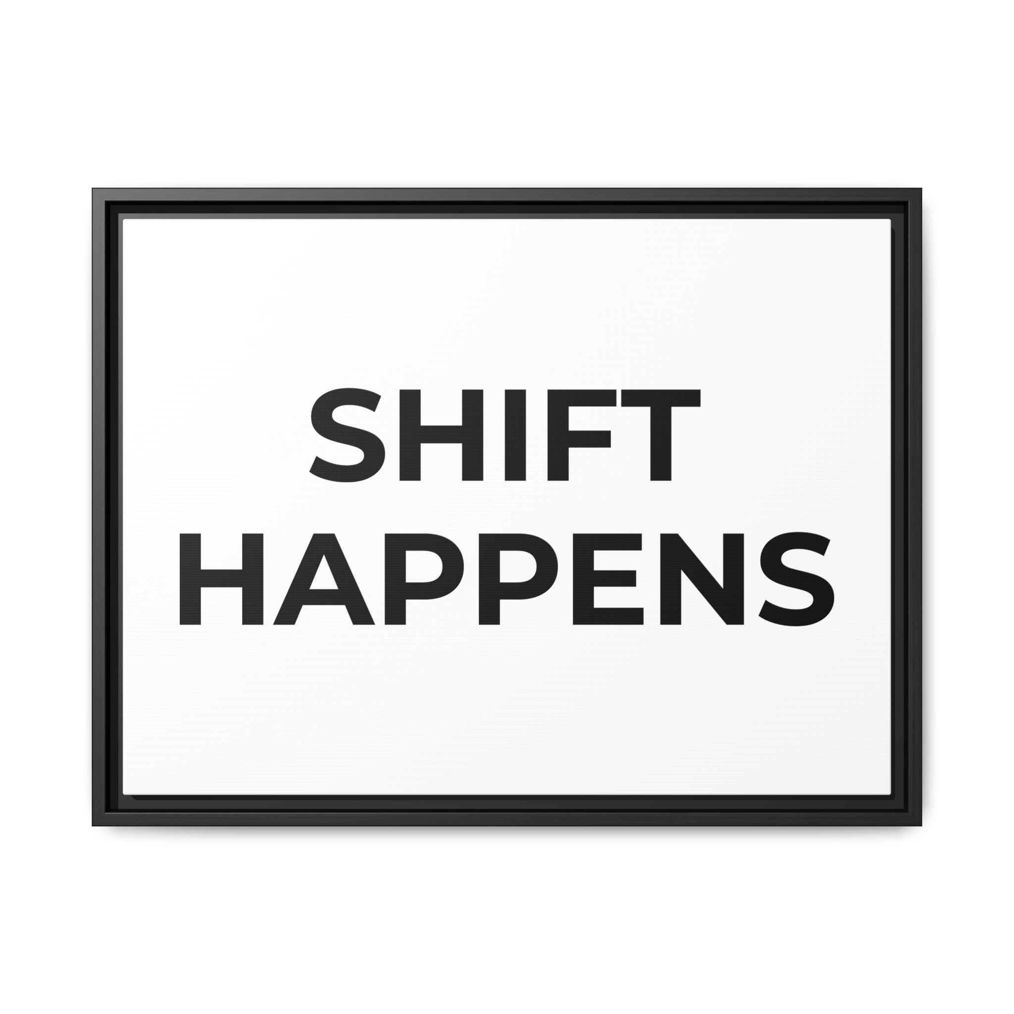 SHIFT HAPPENS: Framed Canvas – Modern Minimal Wall Decor