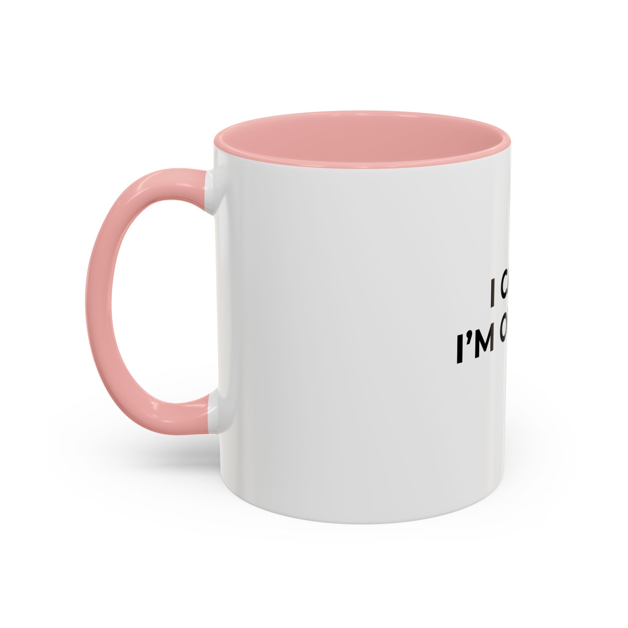 I CAN’T, I’M ON CALL: Coffee Mug (11/15oz)