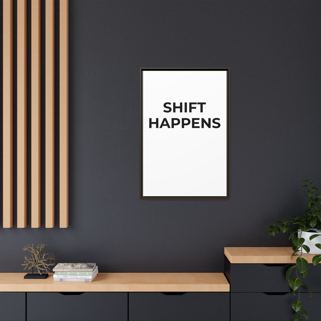 SHIFT HAPPENS: Framed Canvas – Modern Minimal Wall Decor