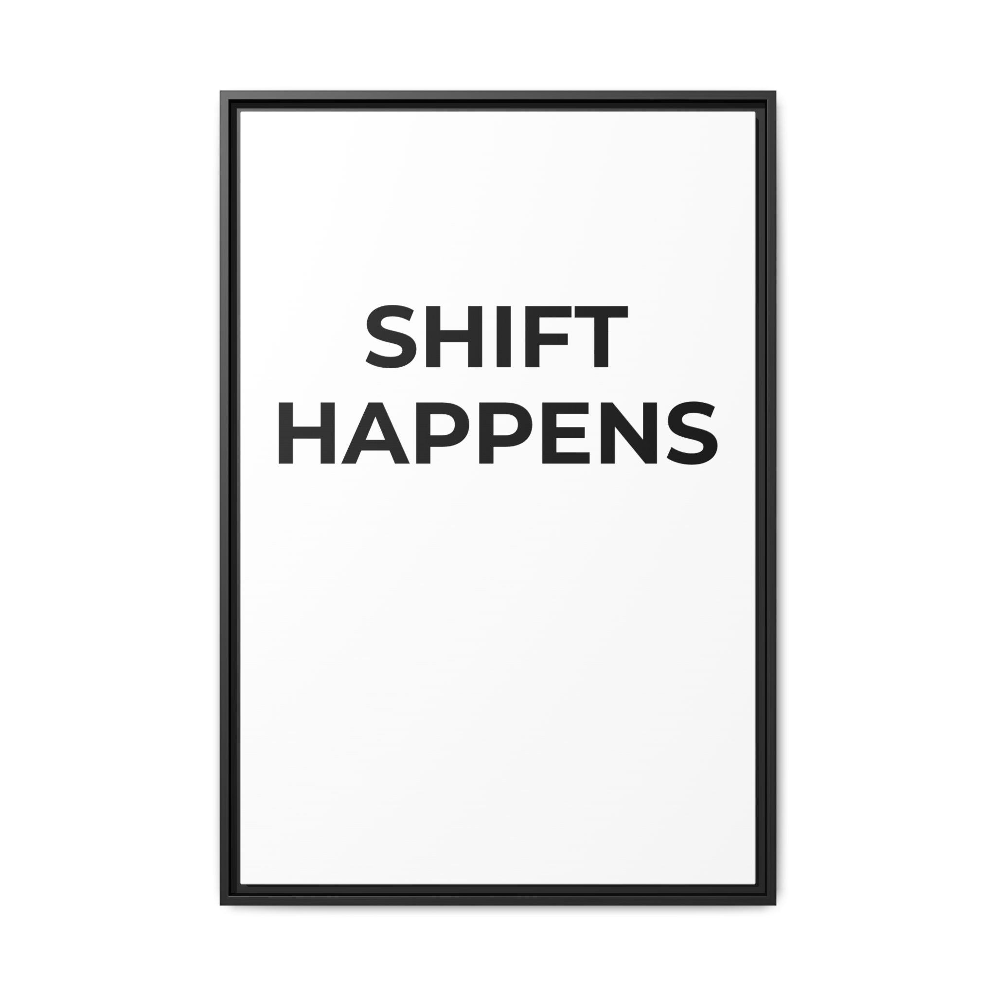 SHIFT HAPPENS: Framed Canvas – Modern Minimal Wall Decor