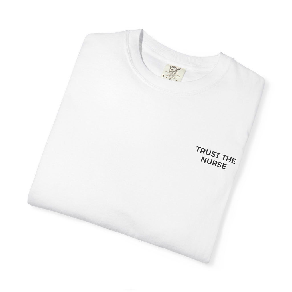 TRUST THE NURSE: Left Chest Minimalist Tee