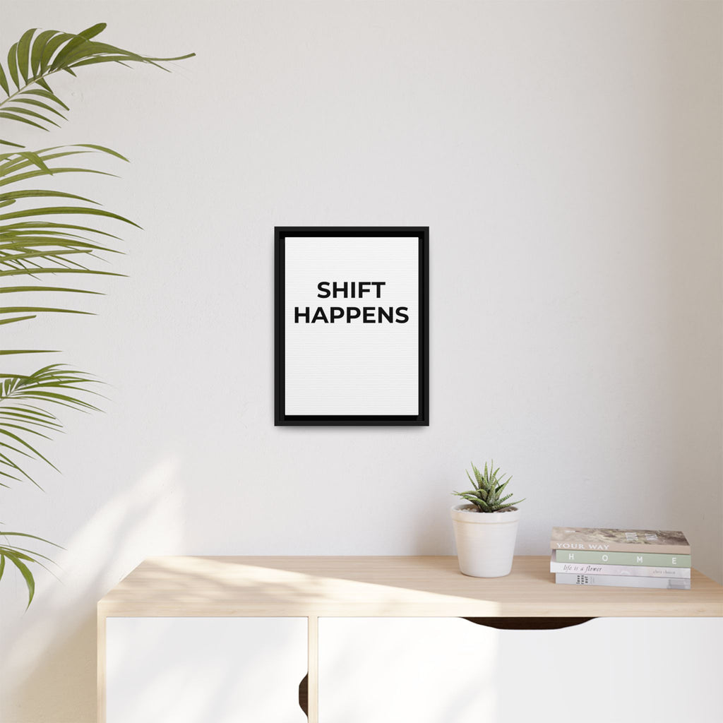 SHIFT HAPPENS: Framed Canvas – Modern Minimal Wall Decor