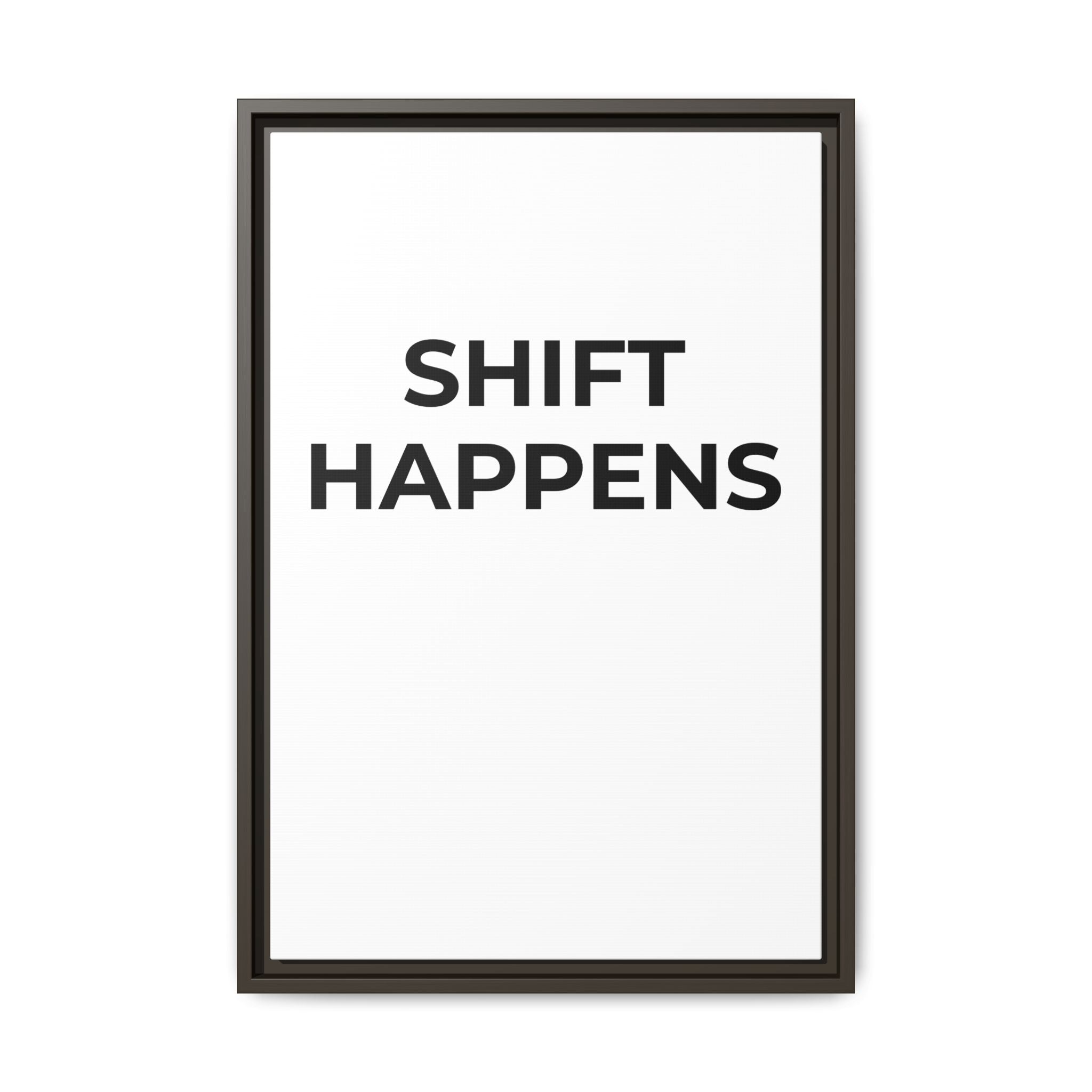 SHIFT HAPPENS: Framed Canvas – Modern Minimal Wall Decor