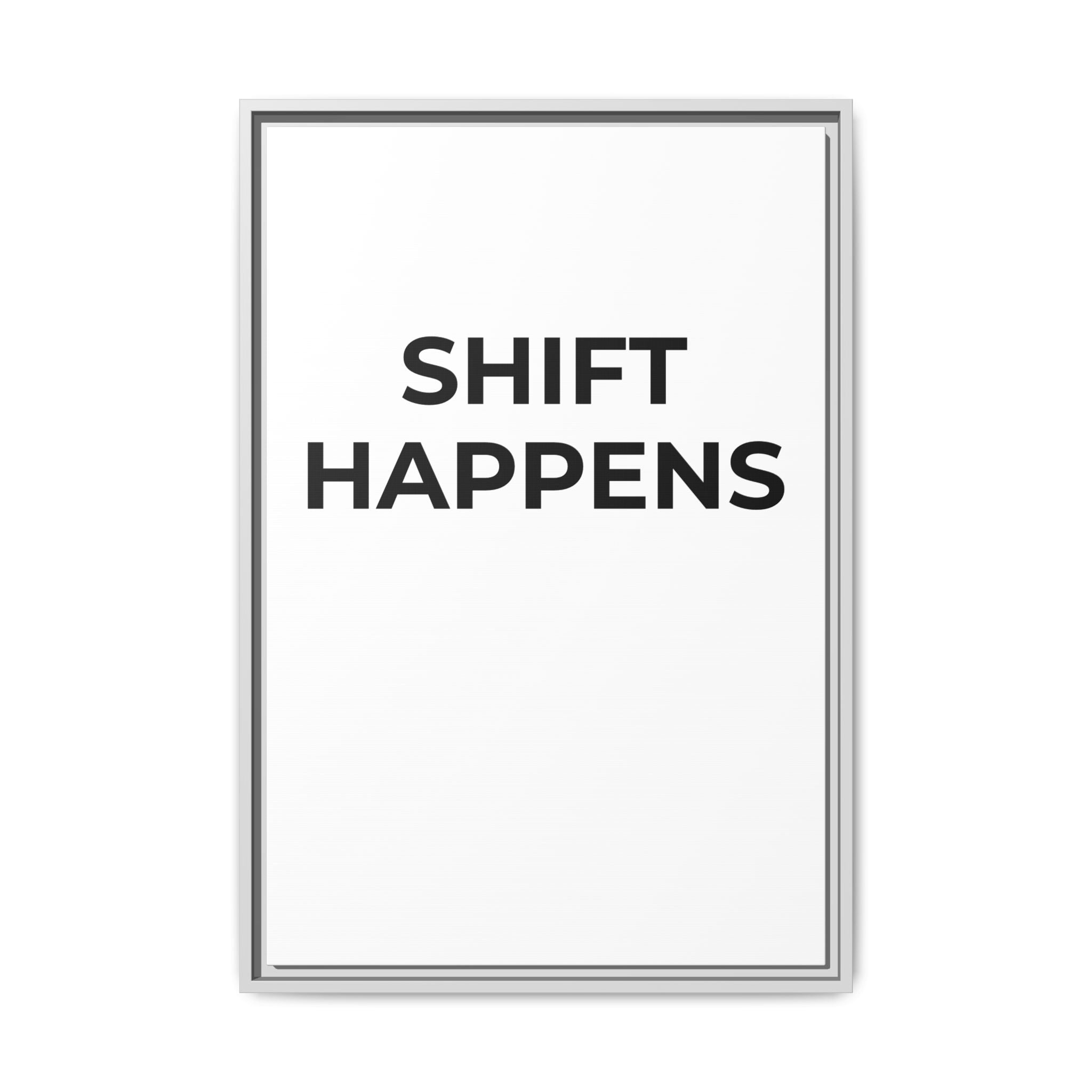 SHIFT HAPPENS: Framed Canvas – Modern Minimal Wall Decor