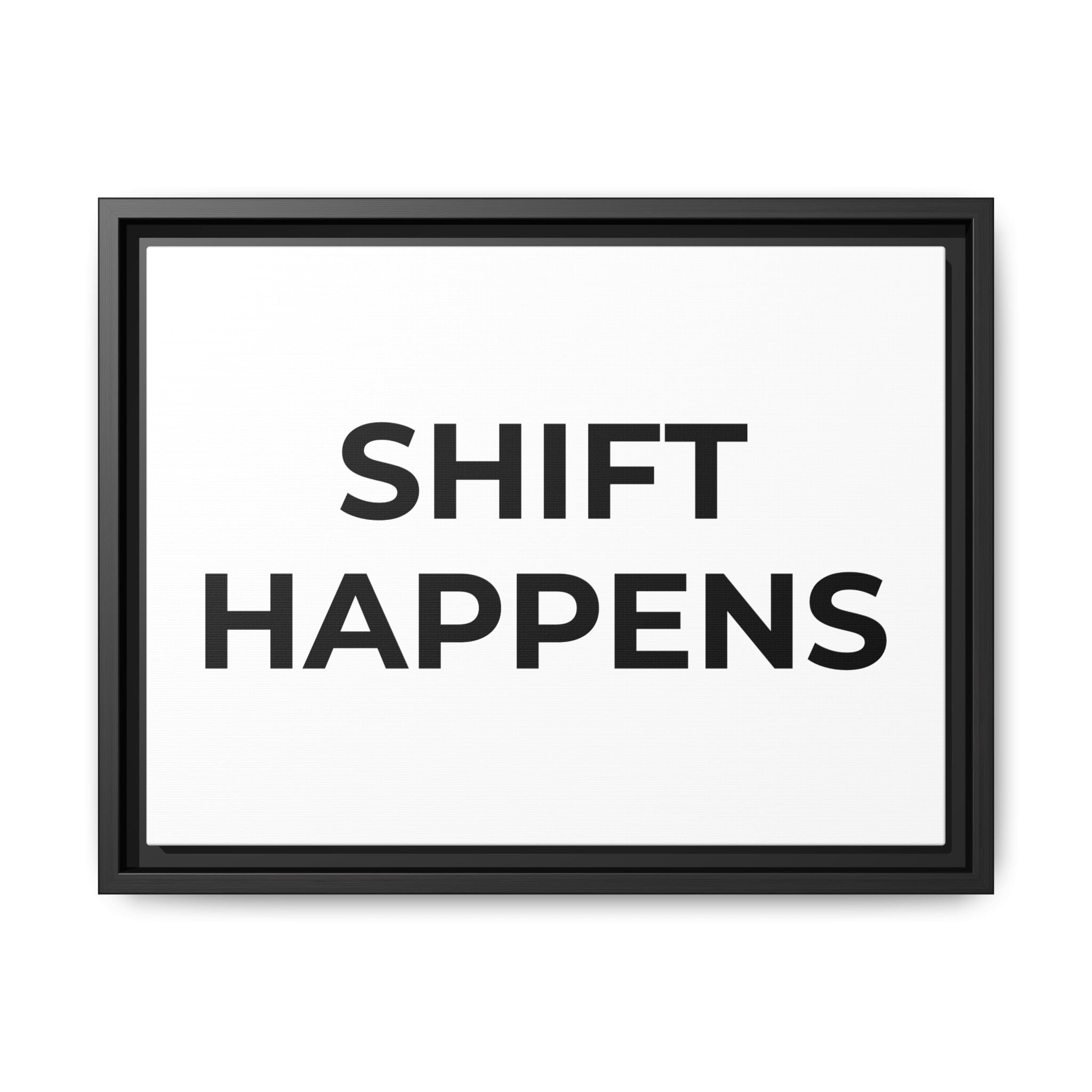 SHIFT HAPPENS: Framed Canvas – Modern Minimal Wall Decor