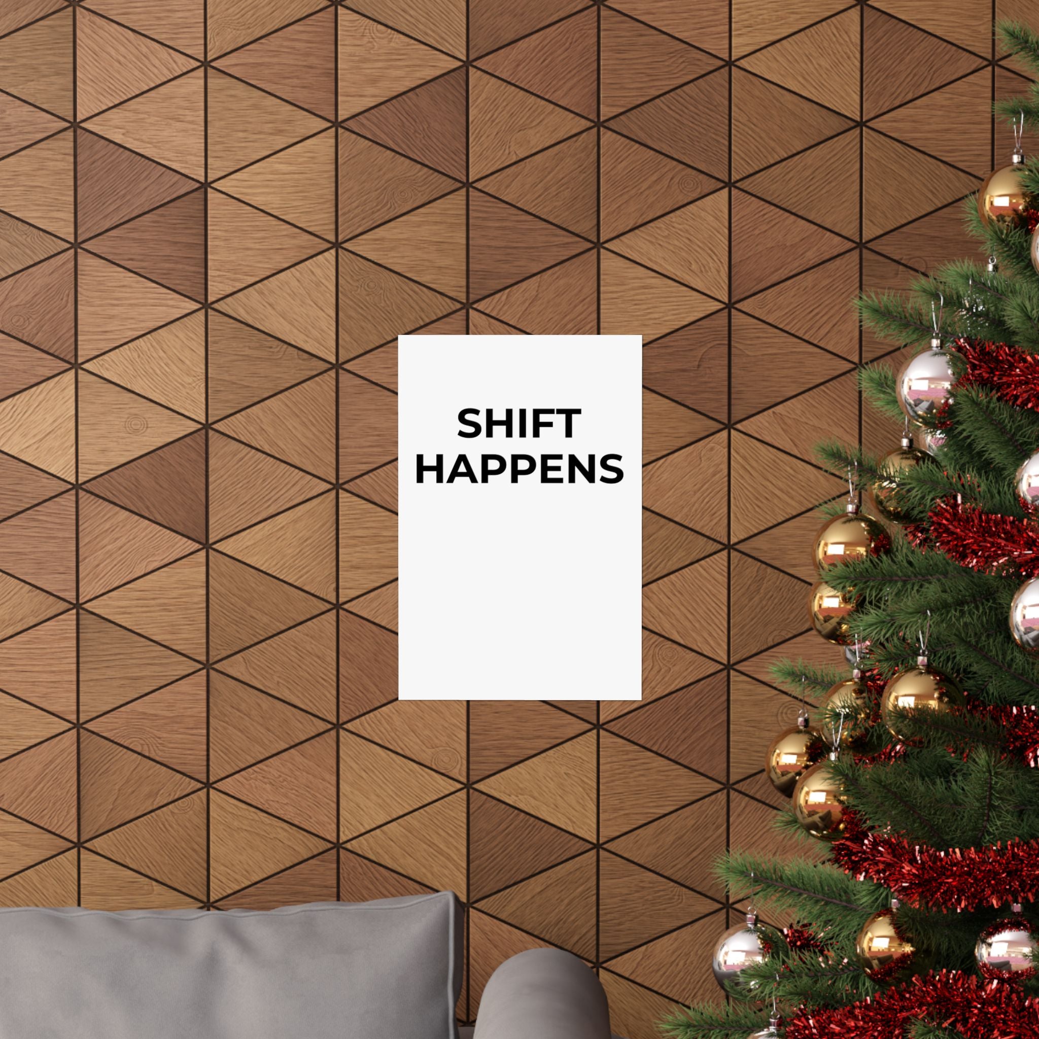 SHIFT HAPPENS: Matte Poster — Minimalist Wall Art