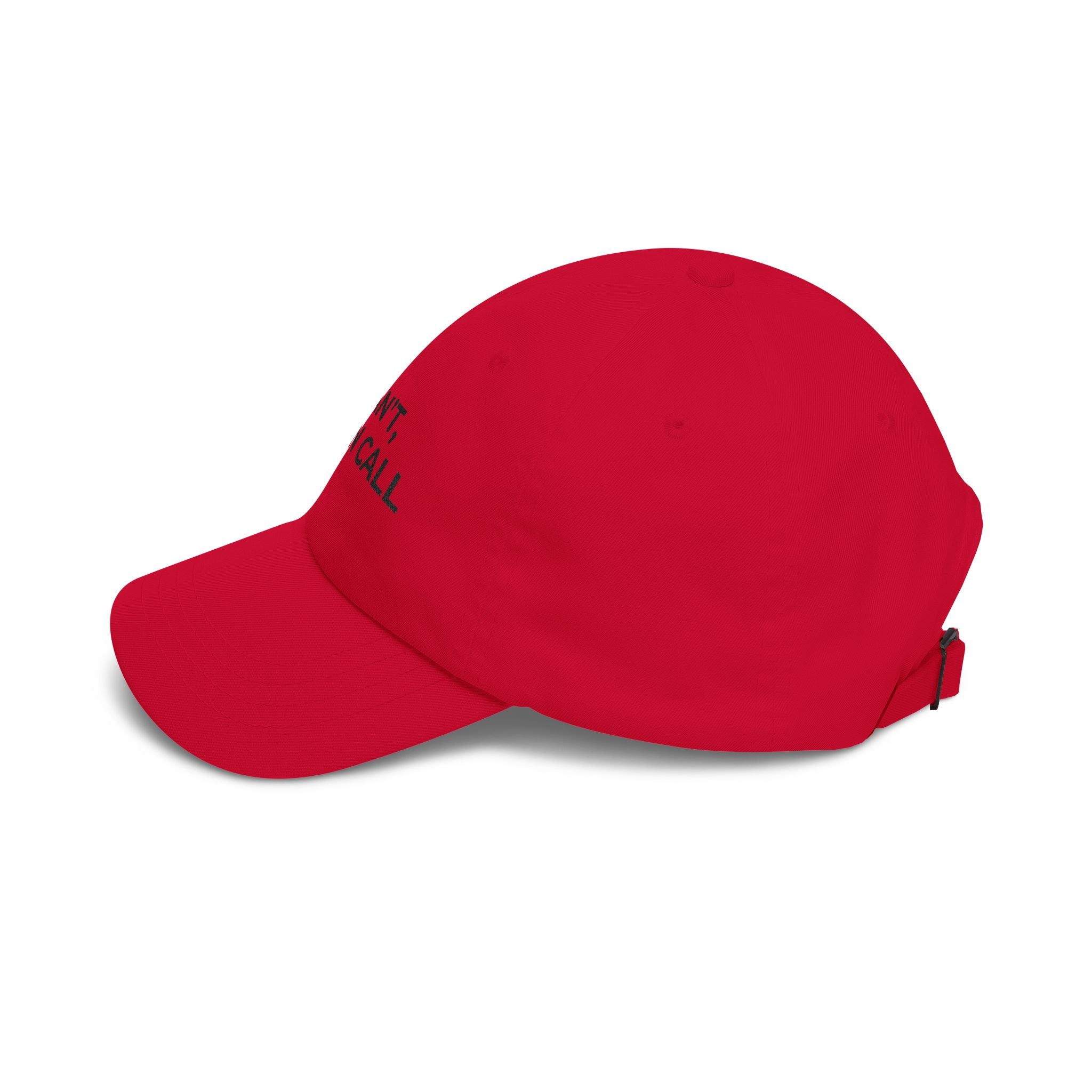 I CAN’T, I’M ON CALL: Embroidered Dad Cap