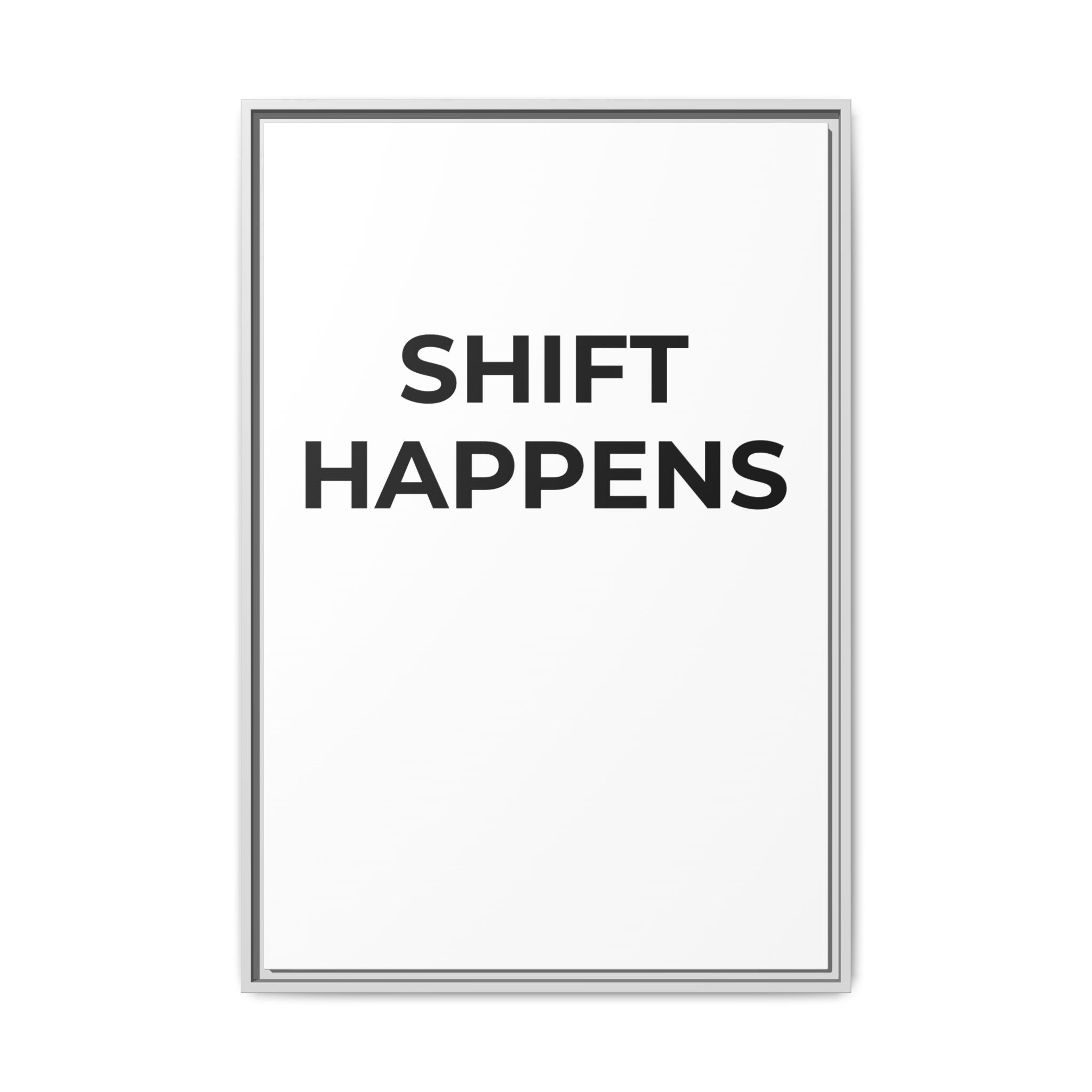 SHIFT HAPPENS: Framed Canvas – Modern Minimal Wall Decor