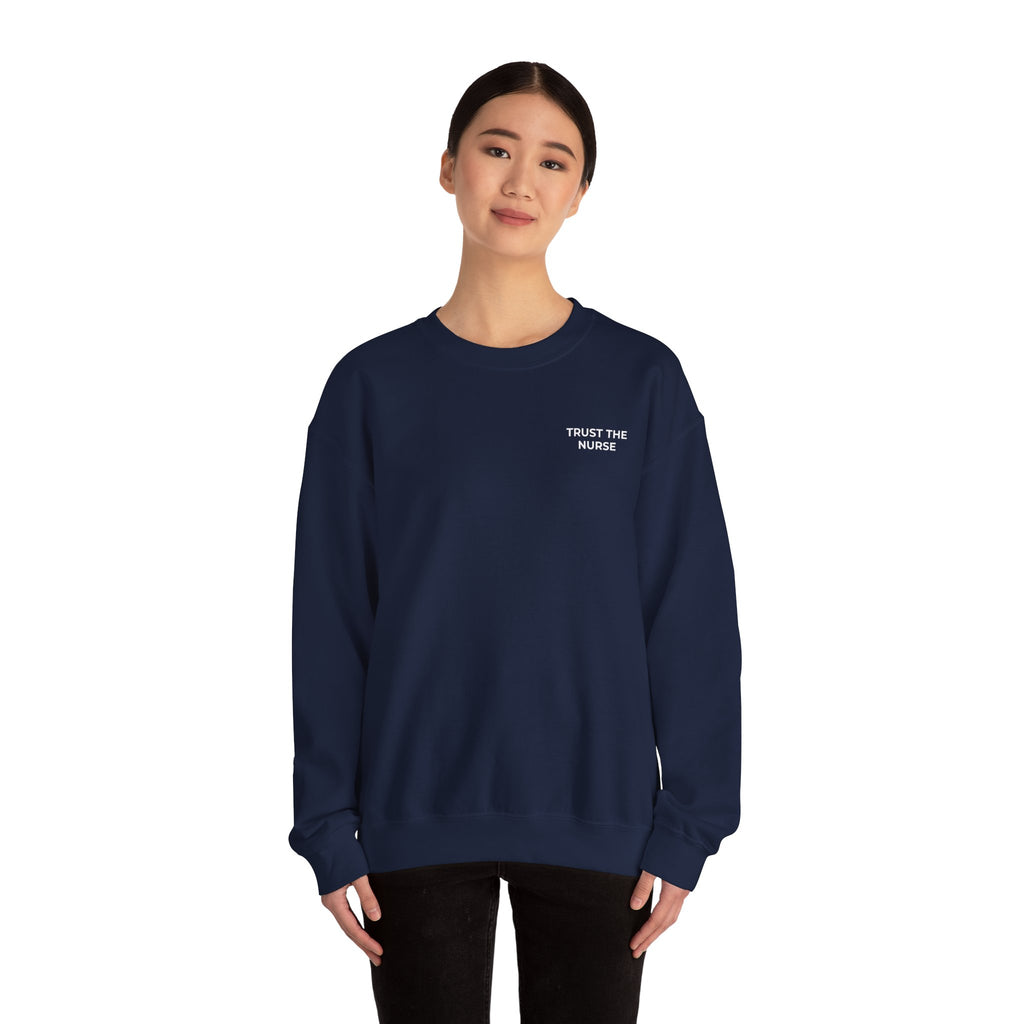 TRUST THE NURSE: Minimal Crewneck Sweatshirt
