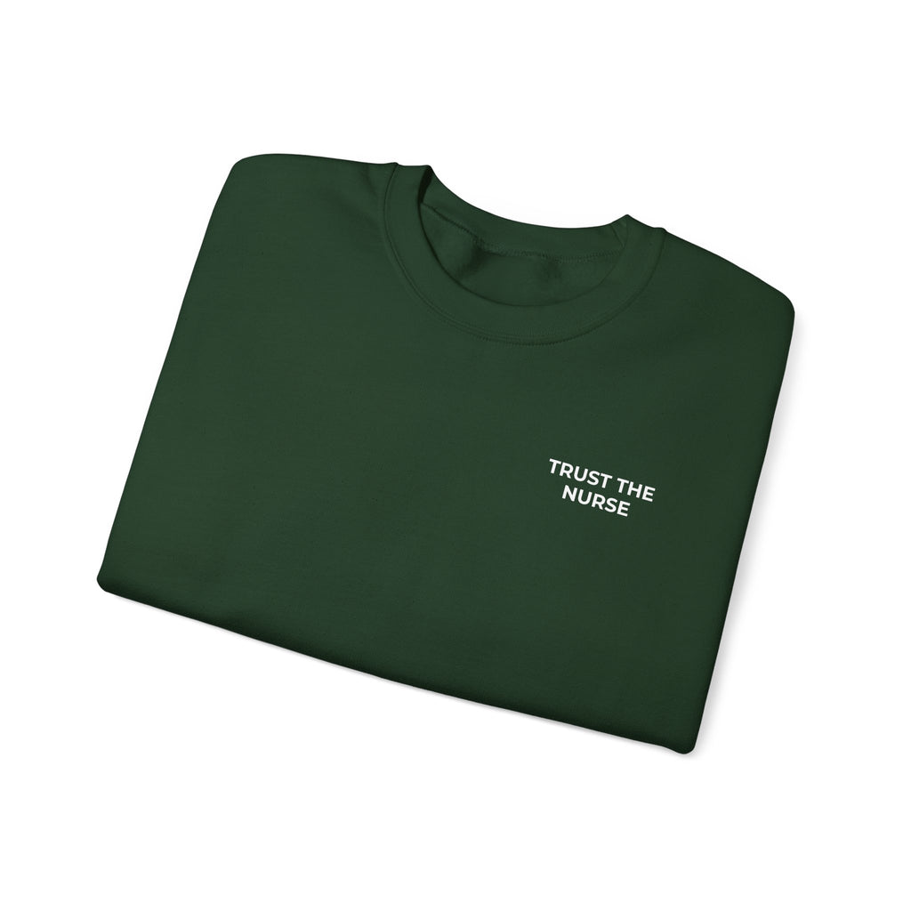 TRUST THE NURSE: Minimal Crewneck Sweatshirt