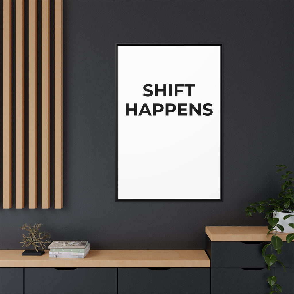 SHIFT HAPPENS: Framed Canvas – Modern Minimal Wall Decor