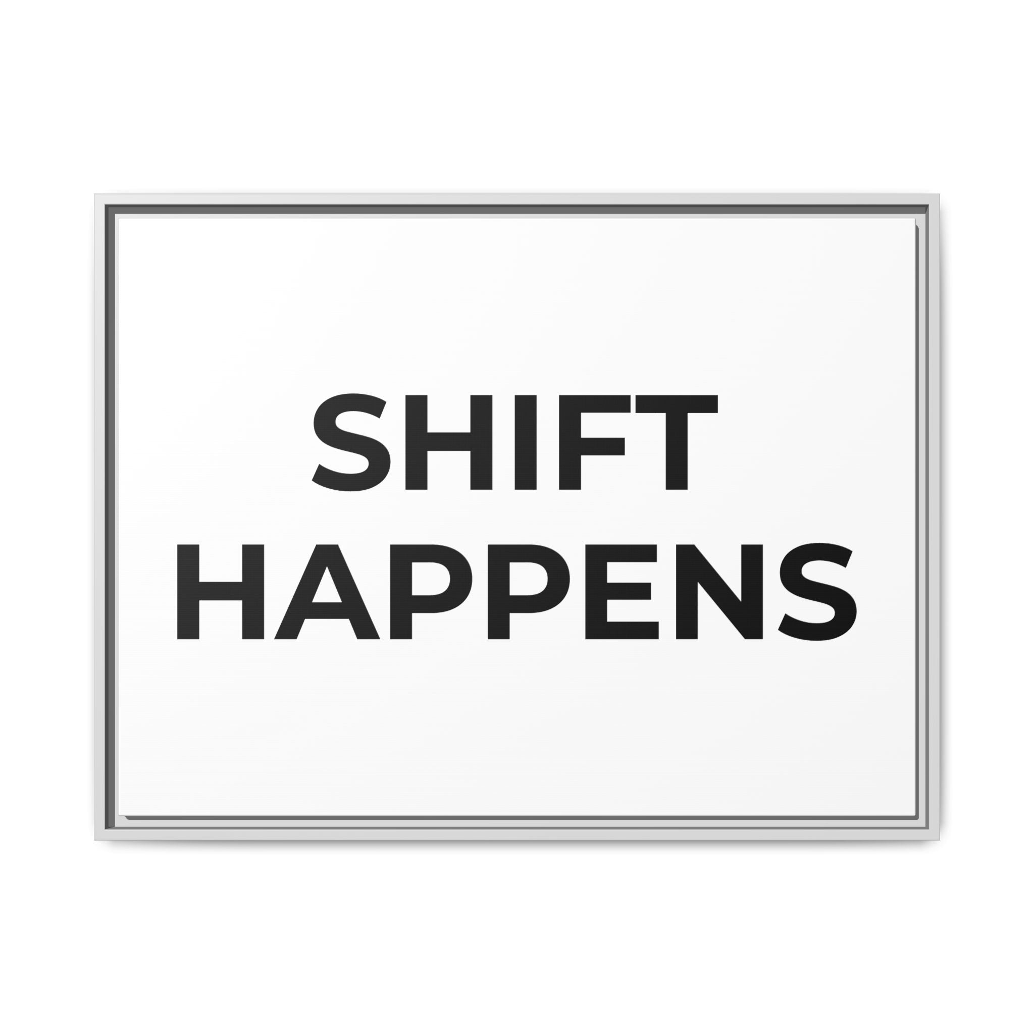 SHIFT HAPPENS: Framed Canvas – Modern Minimal Wall Decor
