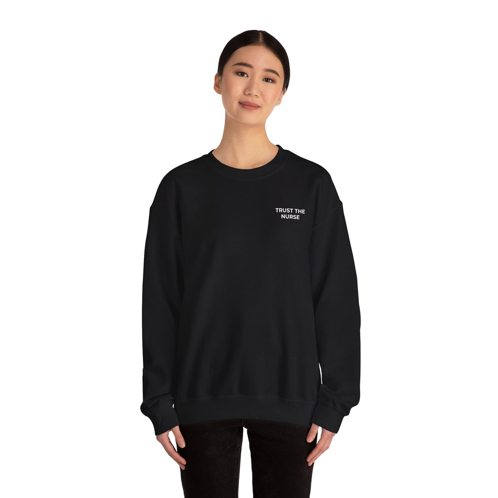 TRUST THE NURSE: Minimal Crewneck Sweatshirt