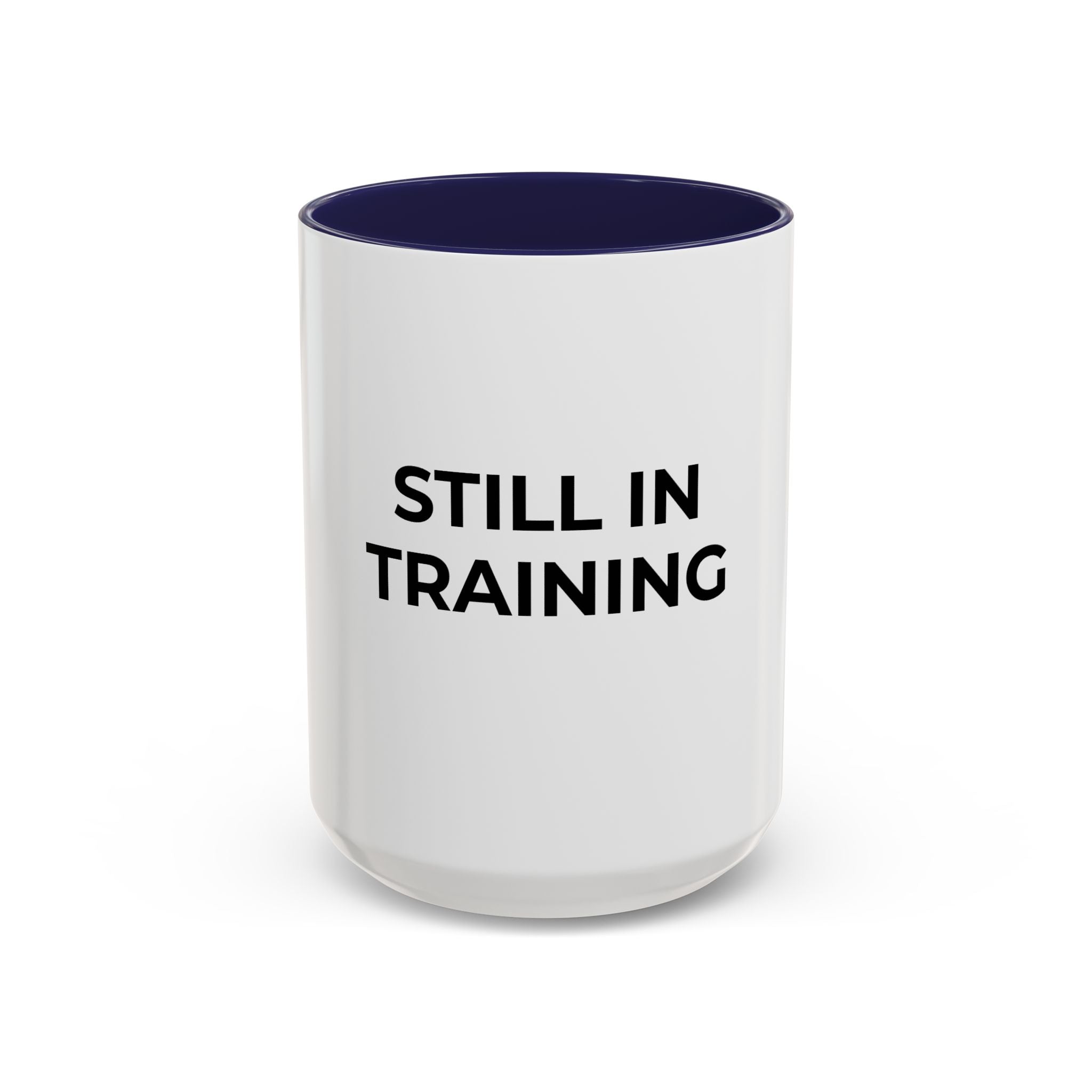 Funny Medical Student Coffee Mug — Still in Training